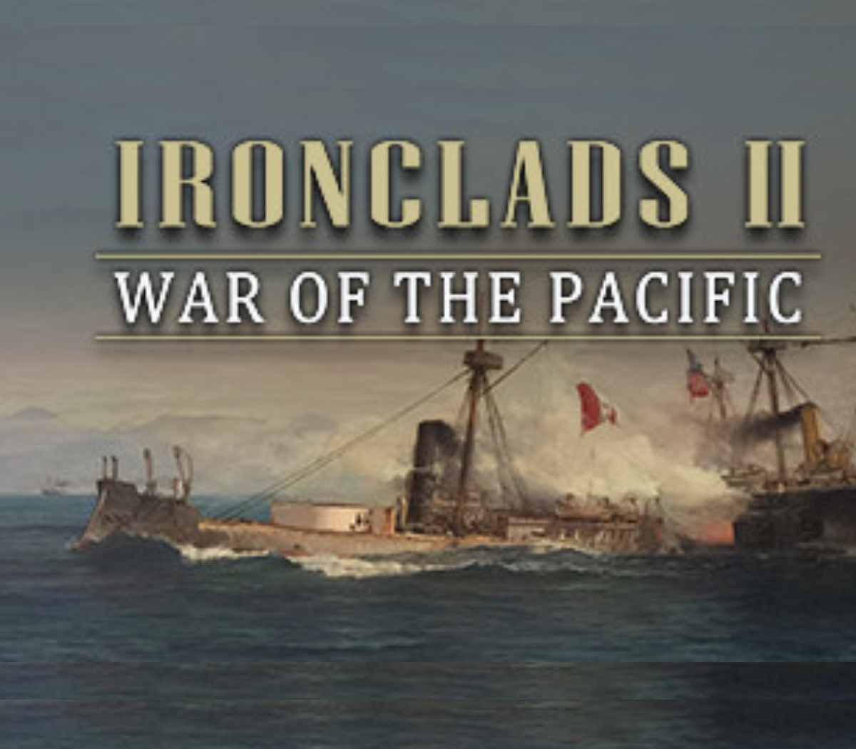 Ironclads 2: War of the Pacific 