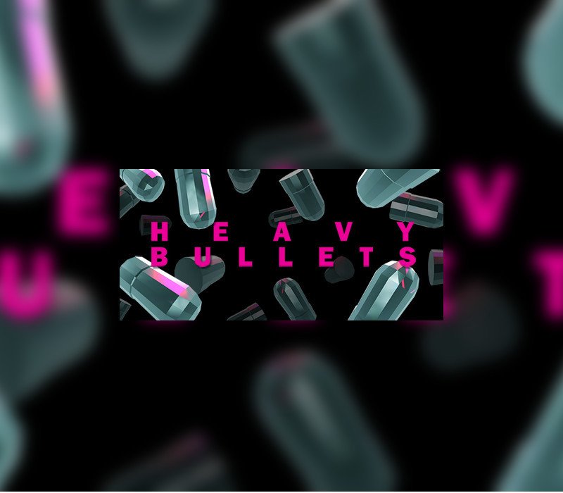 Heavy Bullets 