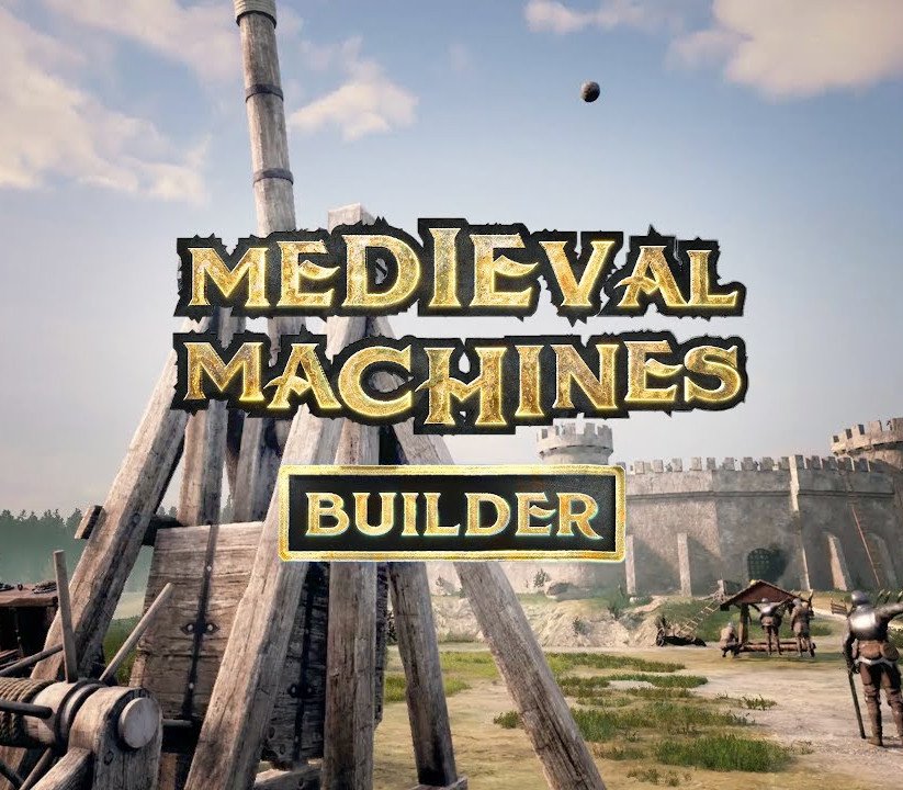 Medieval Machines Builder 