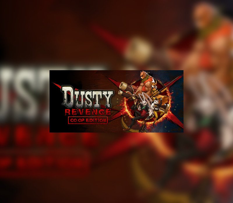 Dusty Revenge: Co-Op Edition 