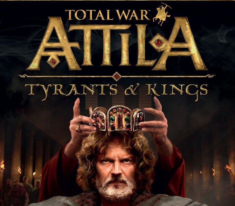 Total War: ATTILA Tyrants & Kings Edition 