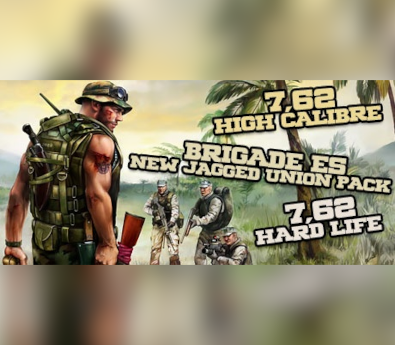 7,62 High Calibre + 7,62 Hard Life + Brigade E5: New Jagged Union Pack 