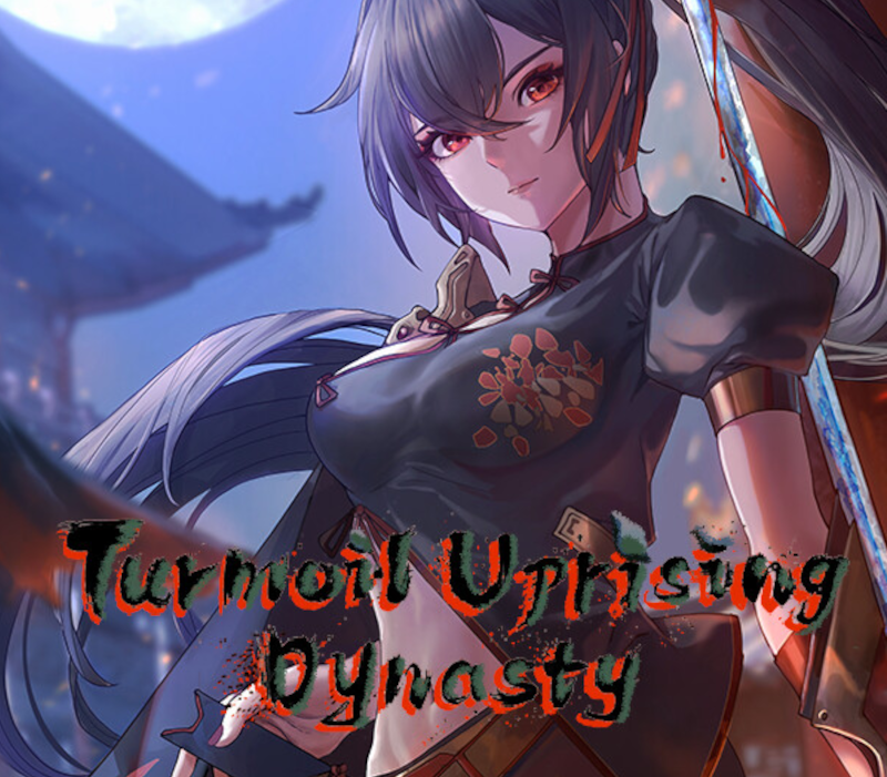 Turmoil Uprising Dynasty 