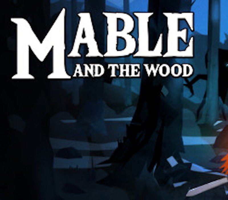 Mable and The Wood 