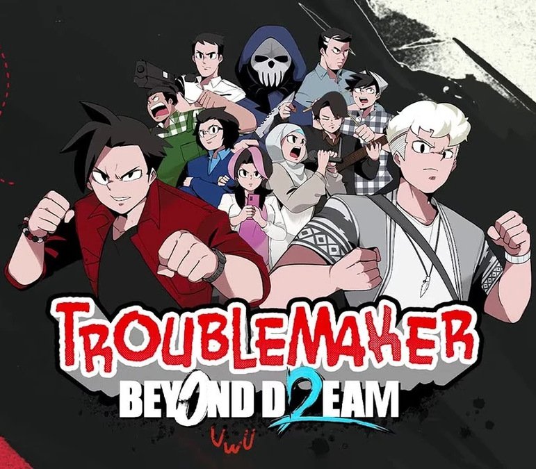 Troublemaker 2: Beyond Dream 