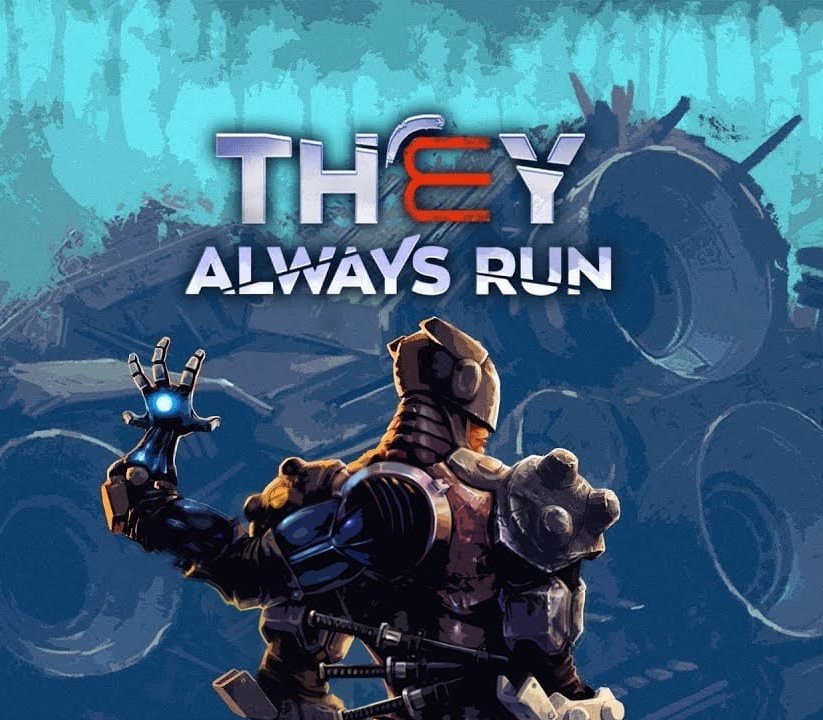 They Always Run 