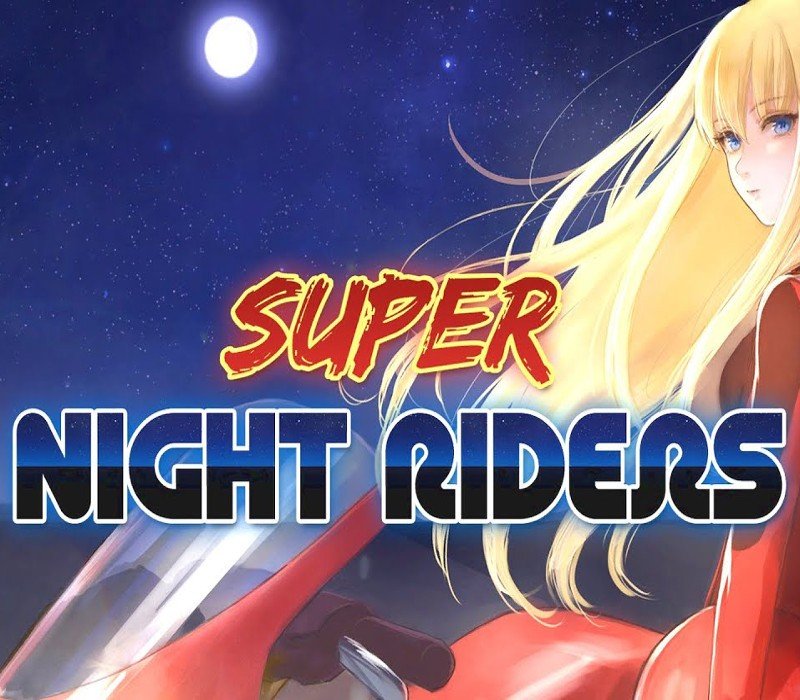 Super Night Riders 
