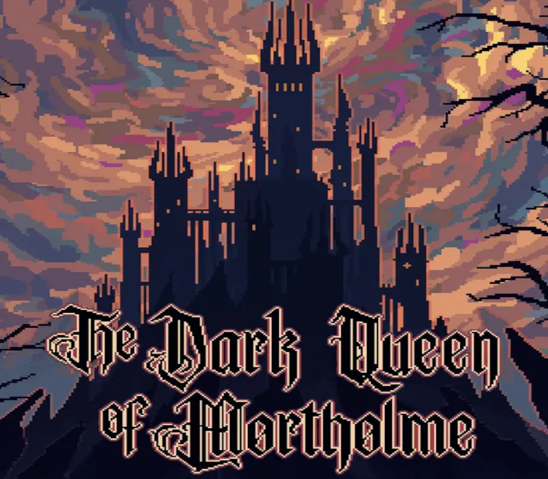 The Dark Queen of Mortholme 
