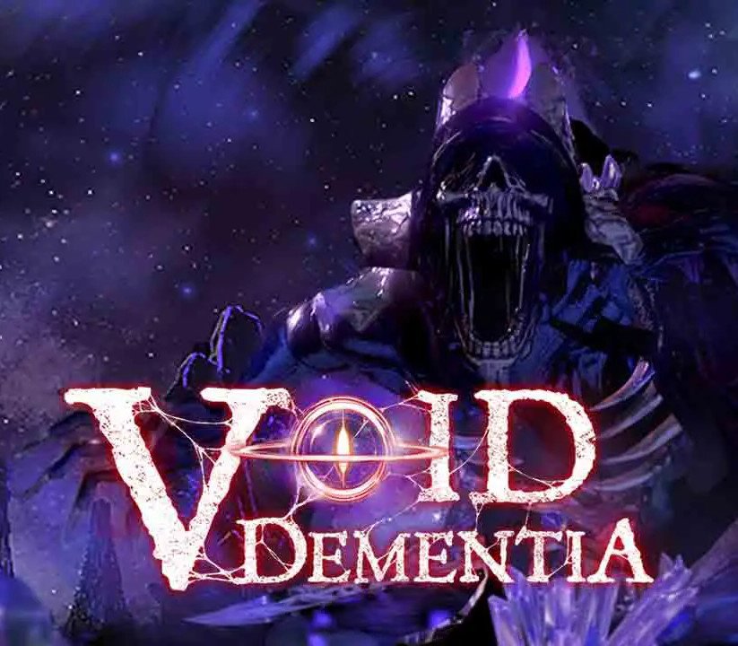 Void -Dementia 