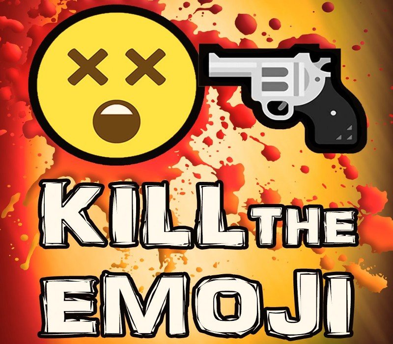 KILL THE EMOJI 