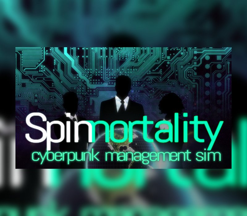 Spinnortality | cyberpunk management sim 