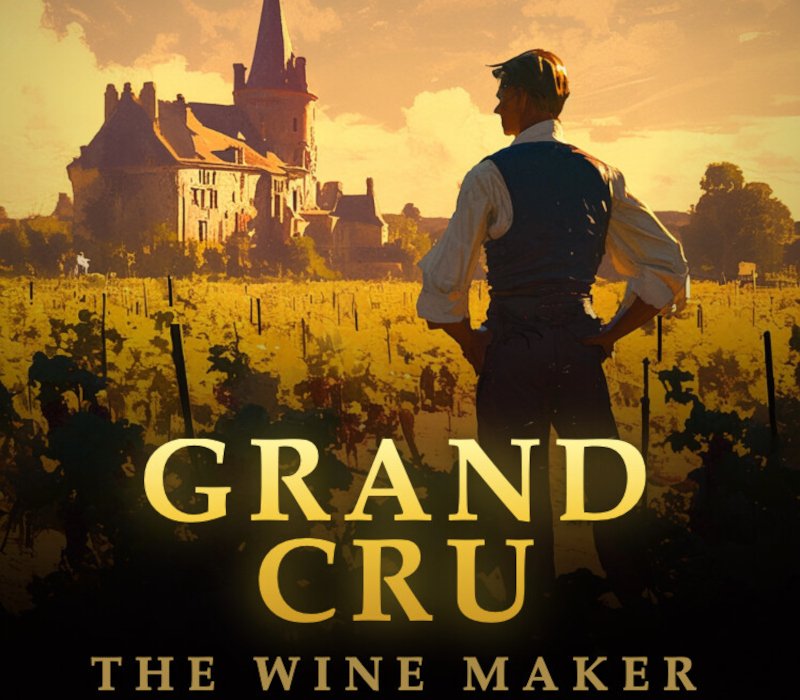 Grand Cru: The Wine Maker 