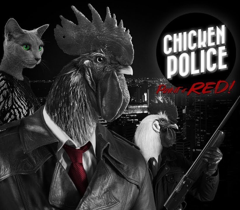 Chicken Police - Paint it RED! 