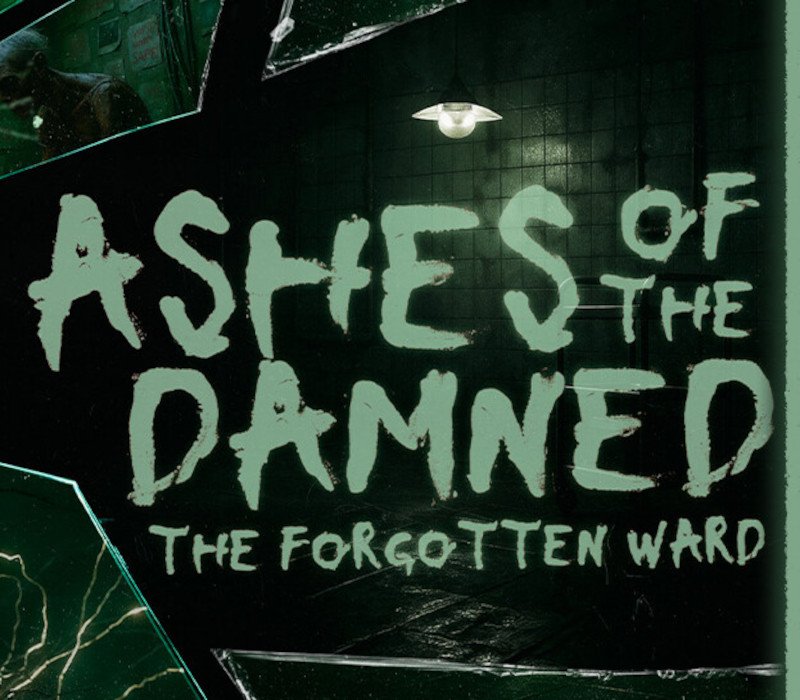 Ashes of the Damned: The Forgotten Ward 
