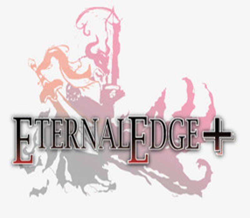 Eternal Edge + 