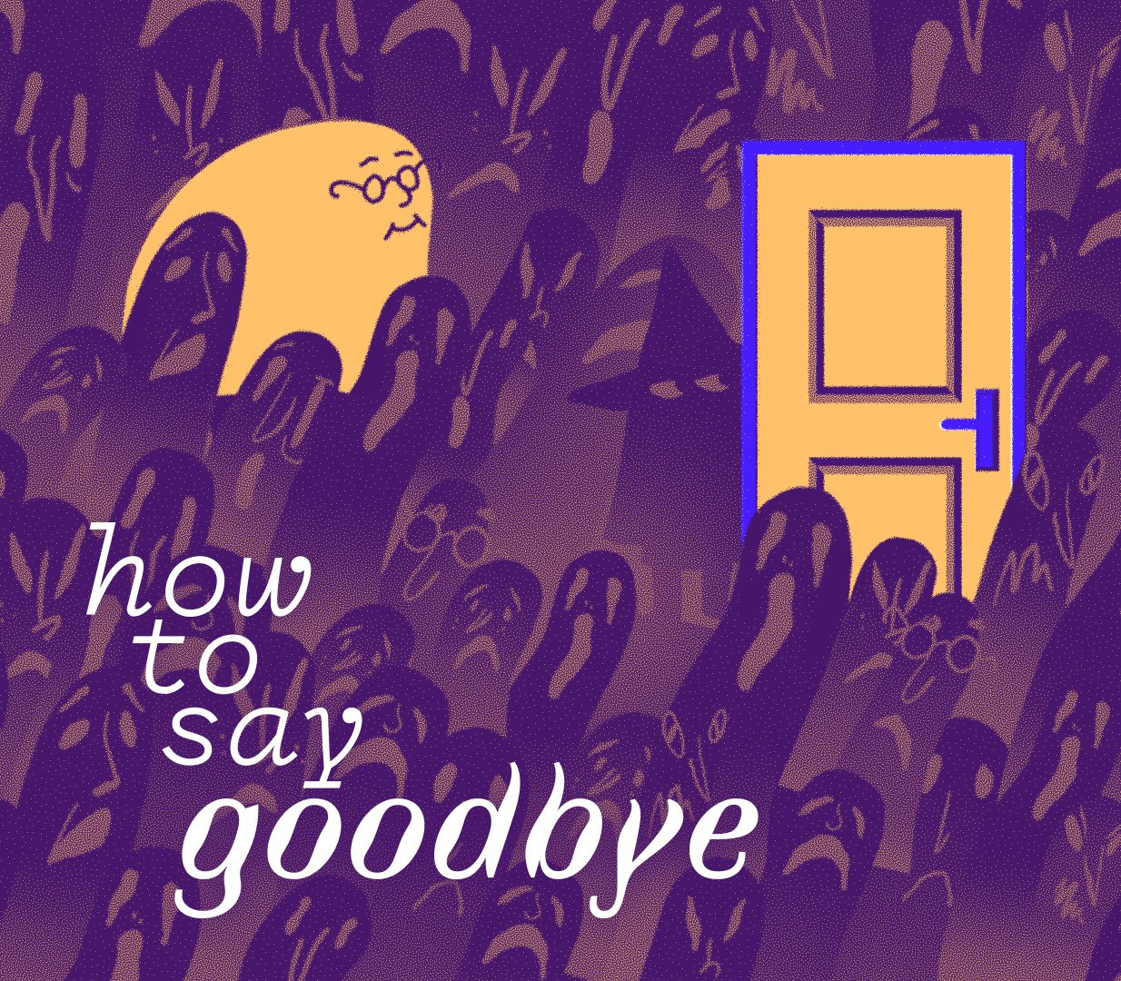 How to Say Goodbye 