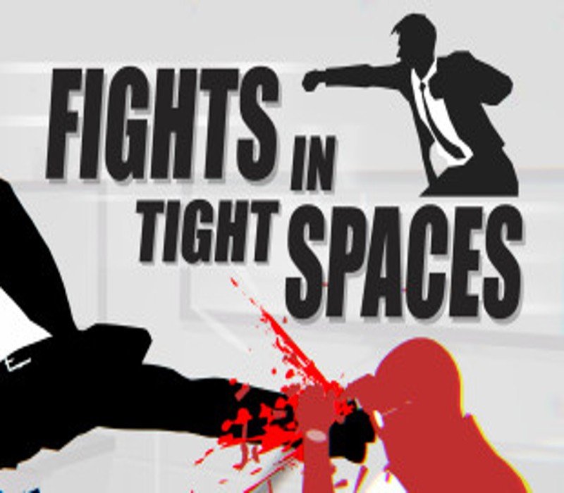 Fights in Tight Spaces 
