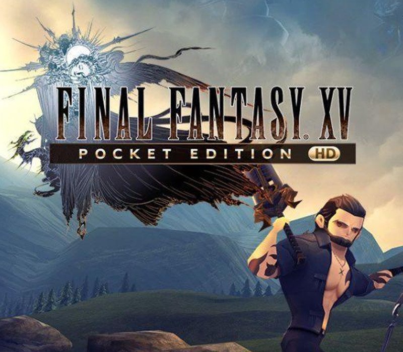 Final Fantasy XV: Pocket Edition HD 