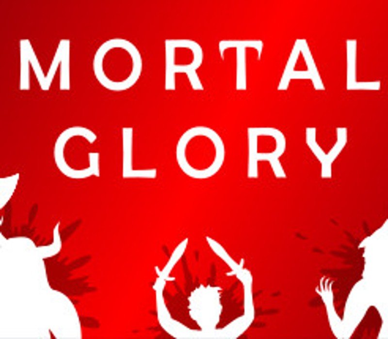 Mortal Glory 