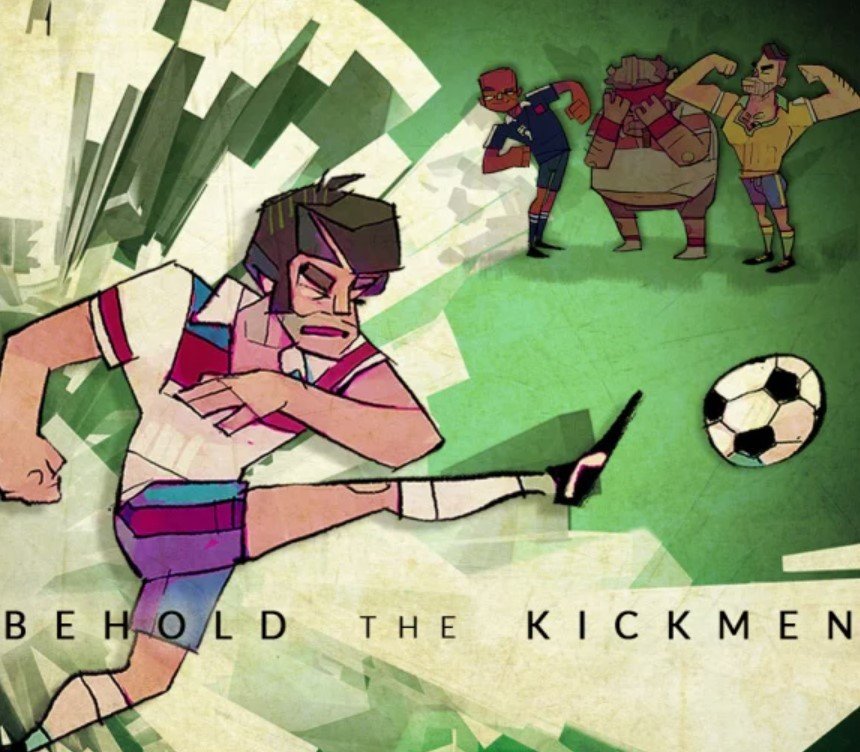 Behold the Kickmen 