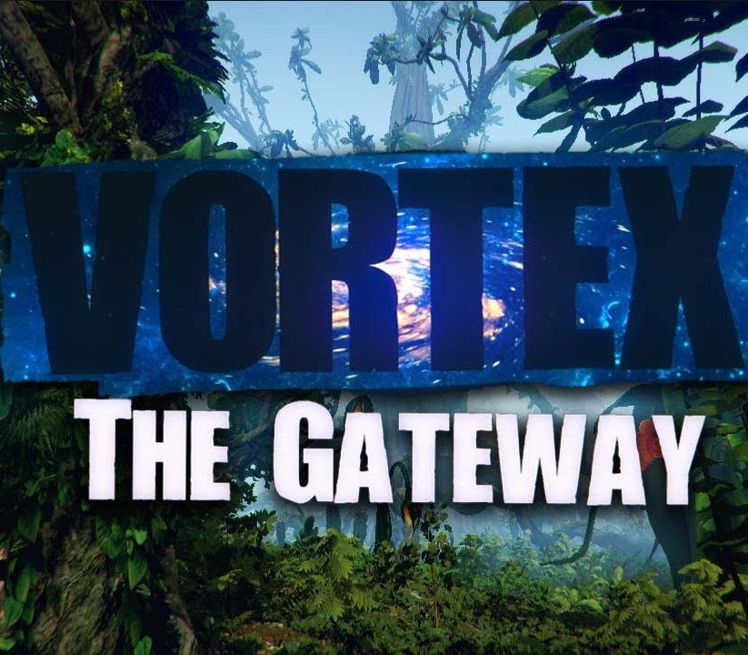 Vortex: The Gateway 